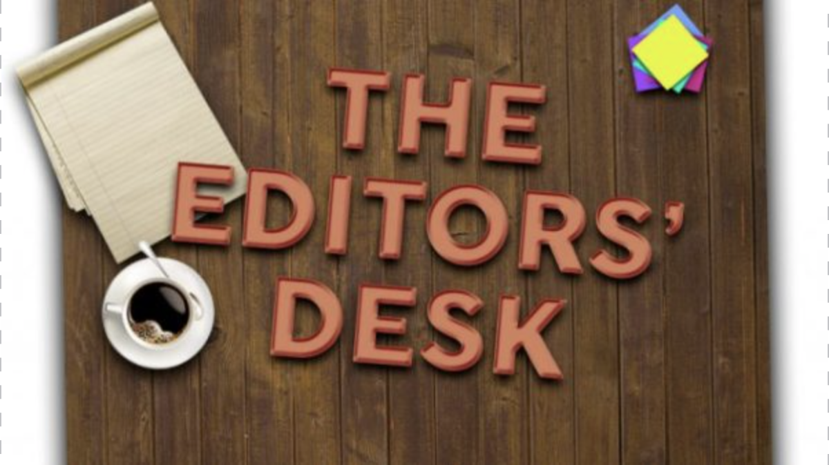 The editor's desk